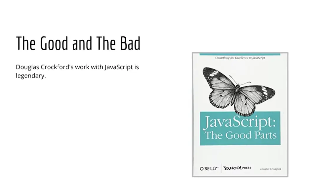 JavaScript - The Good and the Bad.