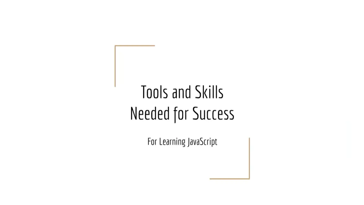 Tools and Skills Needed for Success.