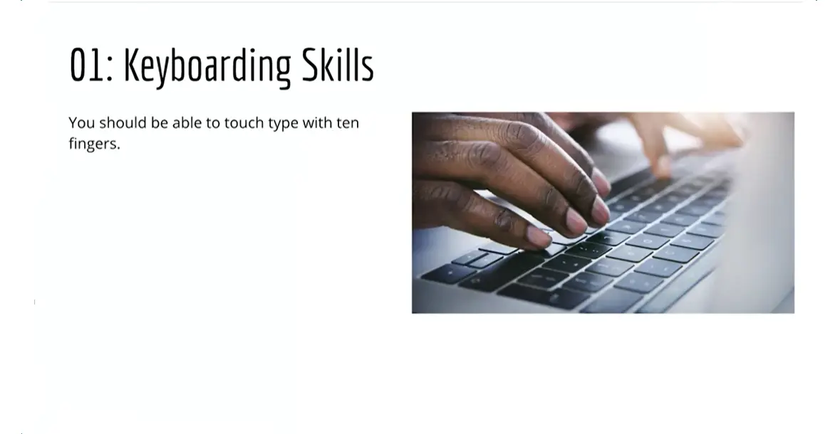 Keyboarding Skills.