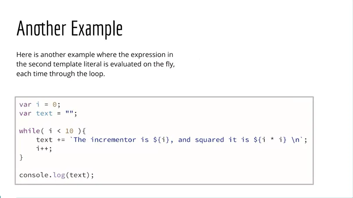 Another Example, template literals.