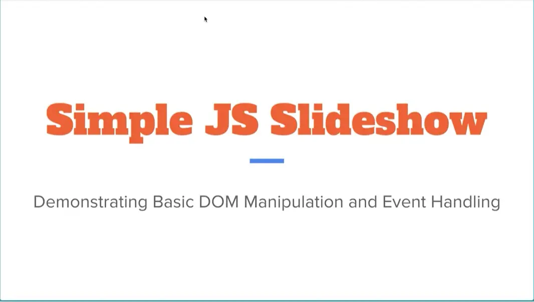 Simple JS Slideshow.